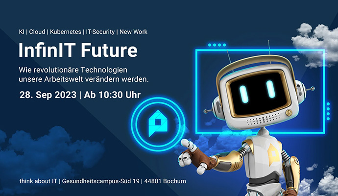 Ein Roboter deutet auf ein hellblau leuchtendes think about IT Logo, darüber steht die Überschrift InfinIT Future.